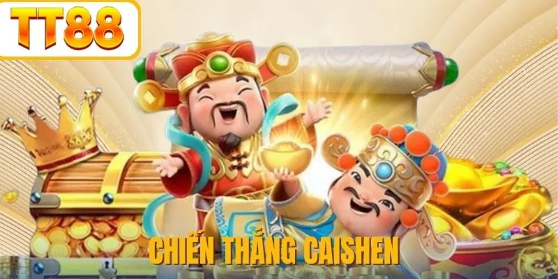 Chiến Thắng Caishen